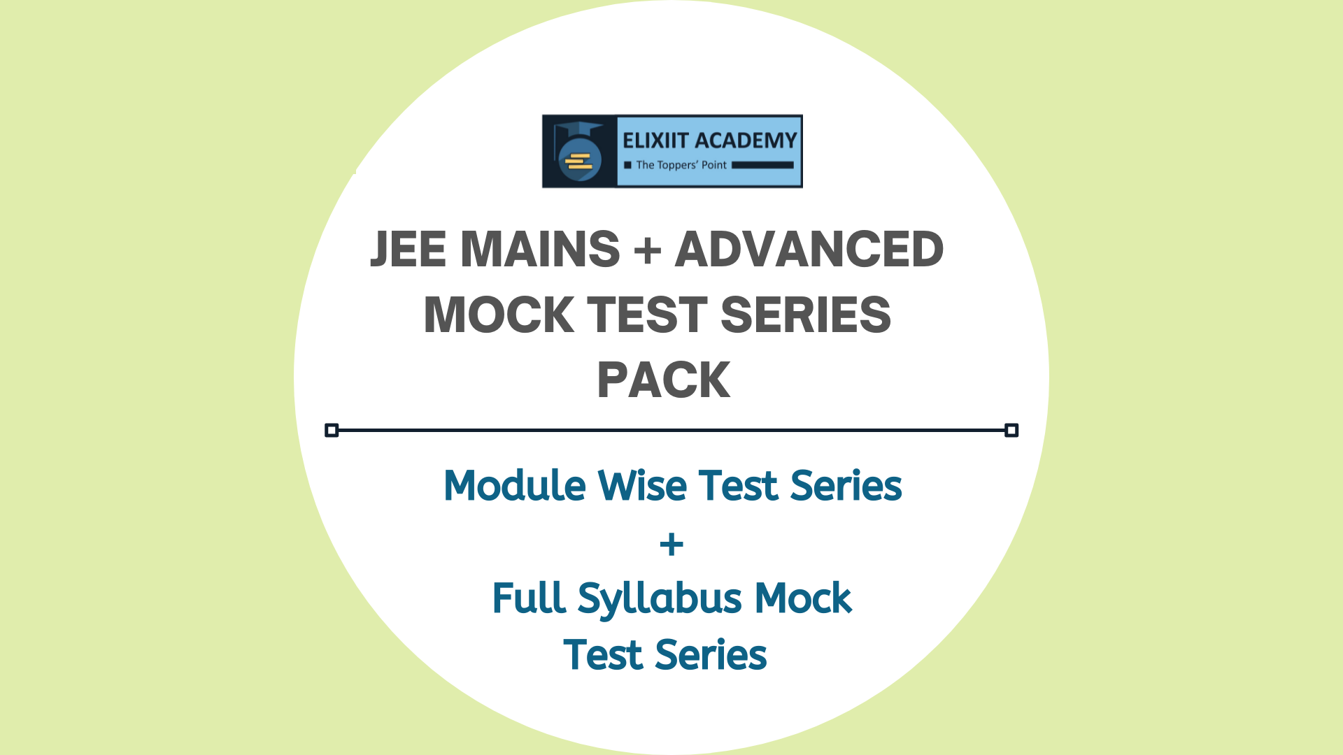 JEE Mains + Advanced (7 Module-Wise Test Series and 8 Full Syllabus Test Series)