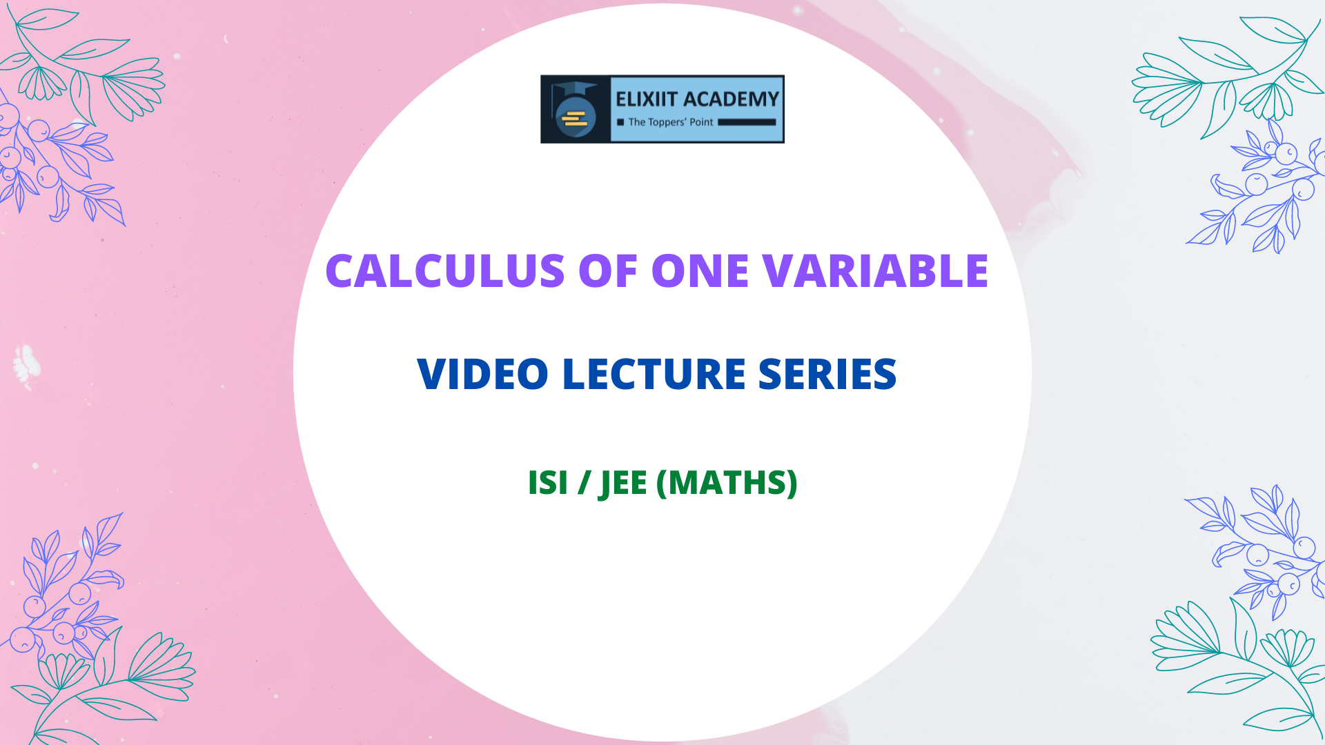Calculus of One Variable Video Lecture for JEE & ISI 