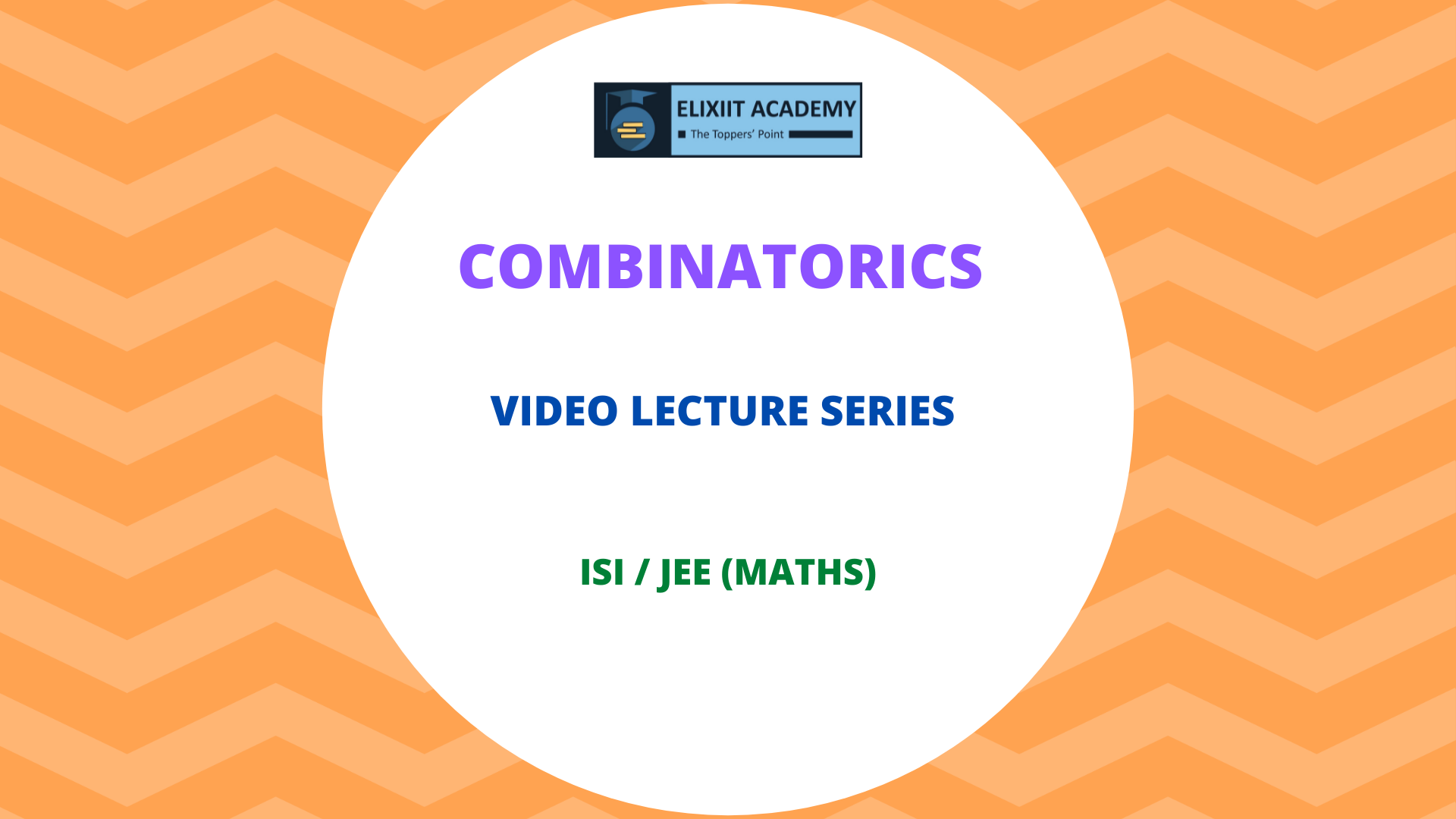 Combinatorics Video Lecture Series for ISI UG Entrance and JEE Advanced