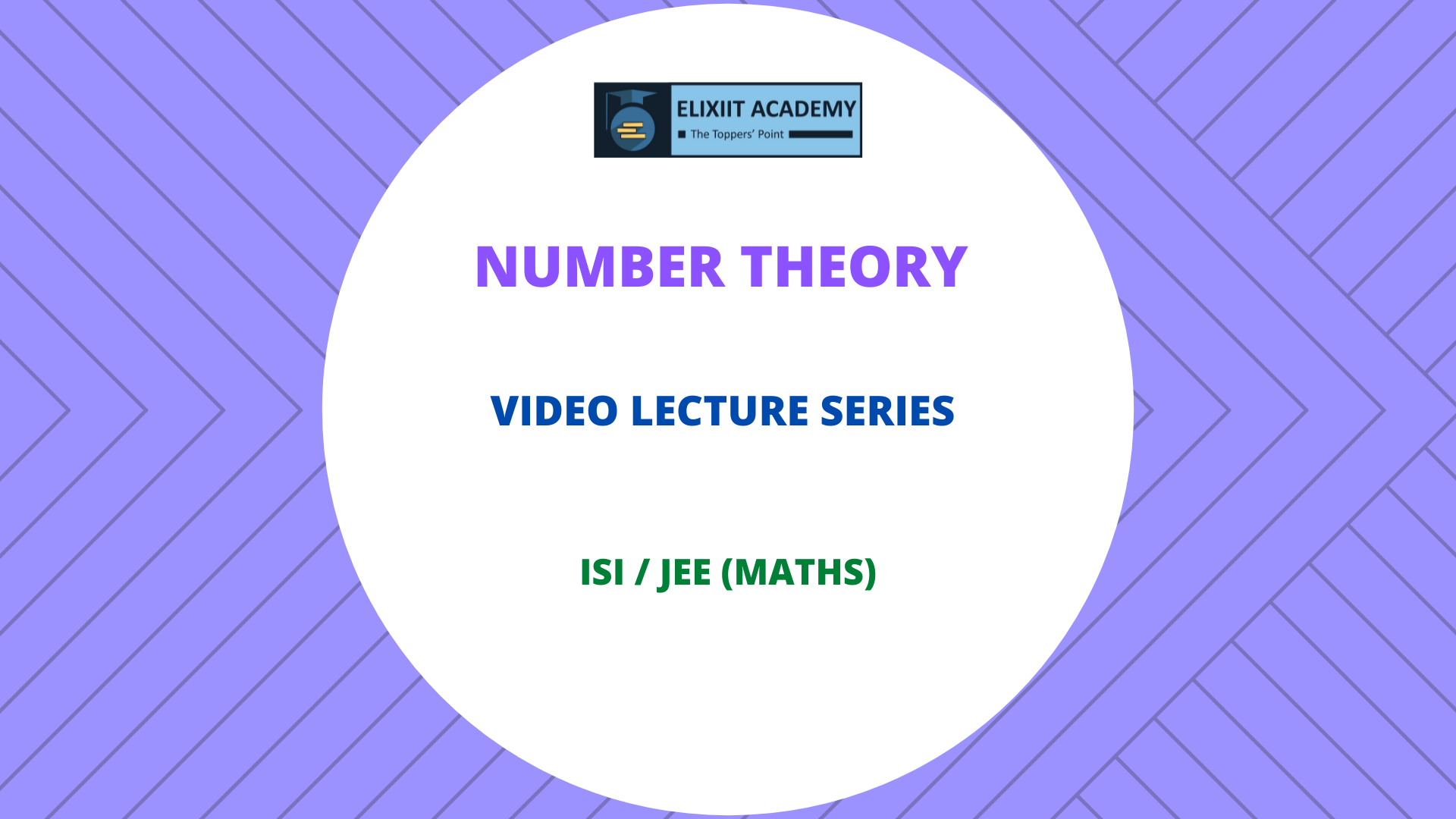 Number Theory Video Lectures for ISI-CMI & JEE 