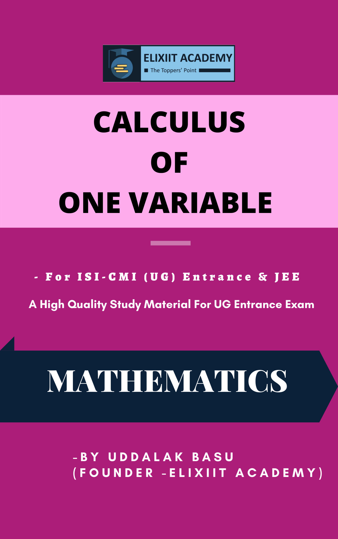Calculus of One Variable Study Material for ISI-CMI (UG) & JEE Advanced 
