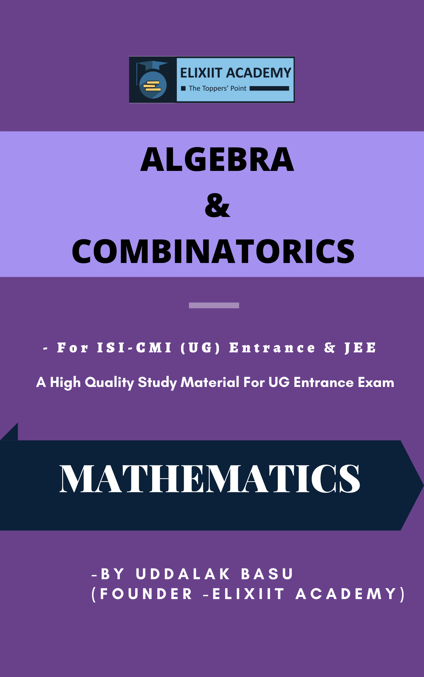 Algebra & Combinatorics Study Material for ISI-CMI (UG) Entrance & JEE