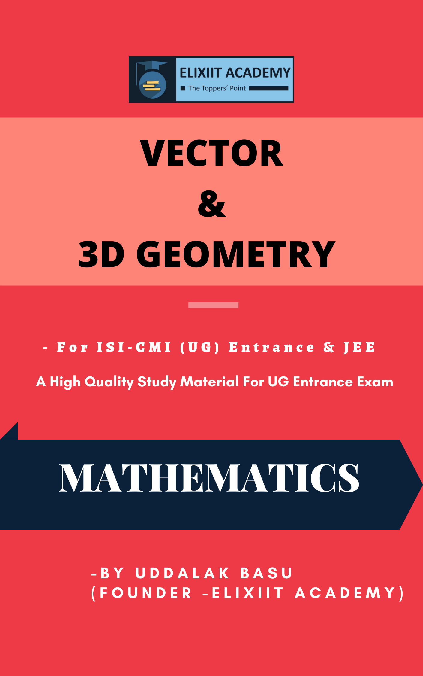Vectors and Three Dimensional Geometry Study Material for ISI-CMI (UG) Entrance and JEE